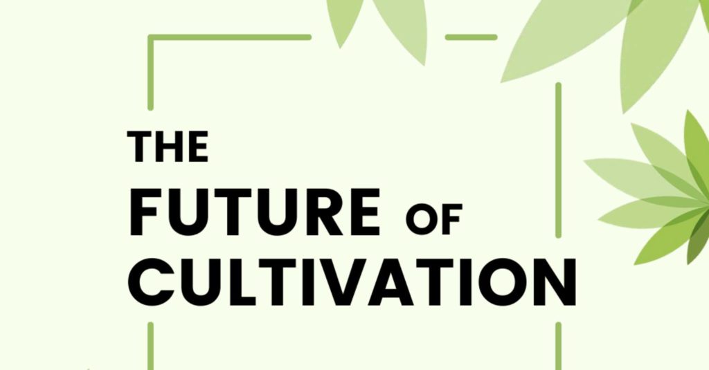 the future of cultivation