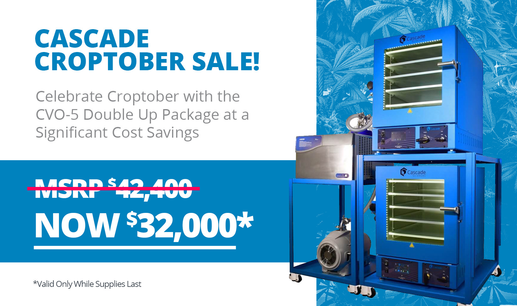 Cascade CVO5 Croptober Sale